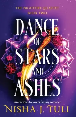Danse des étoiles et des cendres : Une romance fantastique d'ennemis à amants - Dance of Stars and Ashes: An enemies to lovers fantasy romance