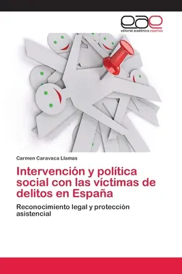 Interventions et politique sociale face aux victimes de délits en Espagne - Intervencin y poltica social con las vctimas de delitos en Espaa