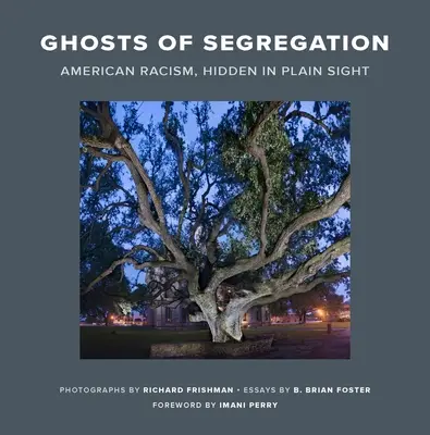 Les fantômes de la ségrégation : Le racisme américain caché à la vue de tous - Ghosts of Segregation: American Racism, Hidden in Plain Sight