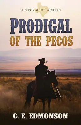 Le Prodigue du Pecos - Prodigal of the Pecos