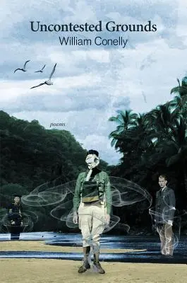 Uncontested Grounds - Poems (en anglais) - Uncontested Grounds - Poems