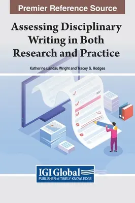 Évaluer l'écriture disciplinaire dans la recherche et la pratique - Assessing Disciplinary Writing in Both Research and Practice