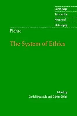 Fichte : Le système d'éthique - Fichte: The System of Ethics