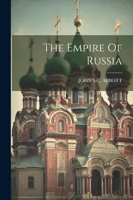 L'empire de Russie - The Empire Of Russia