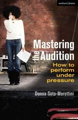 Maîtriser l'audition : Comment être performant sous pression - Mastering the Audition: How to Perform Under Pressure