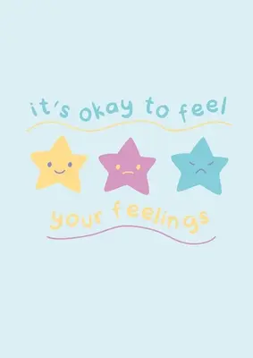 C'est normal de ressentir ses sentiments : Journal des émotions de l'enfant » » - It's OK to feel your Feelings: Childrens Emotions Journal