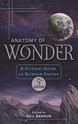 Anatomie de l'émerveillement : Guide critique de la science-fiction - Anatomy of Wonder: A Critical Guide to Science Fiction