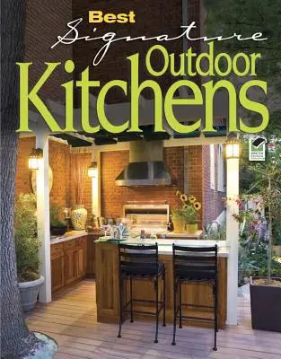 Best Signature Outdoor Kitchens (en anglais) - Best Signature Outdoor Kitchens