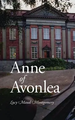 Anne d'Avonlea, édition en gros caractères - Anne of Avonlea, Large-Print Edition