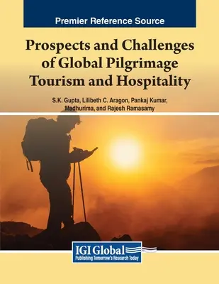 Perspectives et défis du tourisme de pèlerinage et de l'hôtellerie à l'échelle mondiale - Prospects and Challenges of Global Pilgrimage Tourism and Hospitality