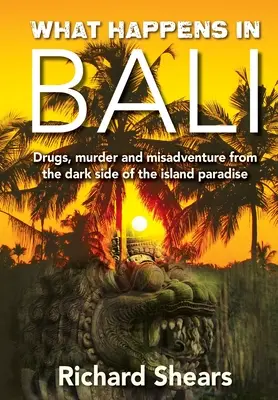 Ce qui se passe à Bali - What Happens in Bali