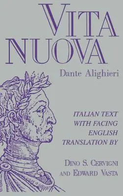 Vita nuova : Texte italien avec traduction anglaise en regard - Vita nuova: Italian Text with Facing English Translation