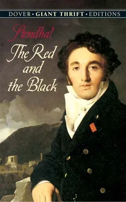 Le rouge et le noir : Une chronique de 1830 - Red and the Black: A Chronicle of 1830