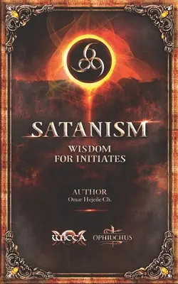 SATANISME Sagesse pour les initiés : 666 - SATANISM Wisdom for Initiates: 666