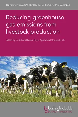 Réduire les émissions de gaz à effet de serre provenant de l'élevage - Reducing Greenhouse Gas Emissions from Livestock Production