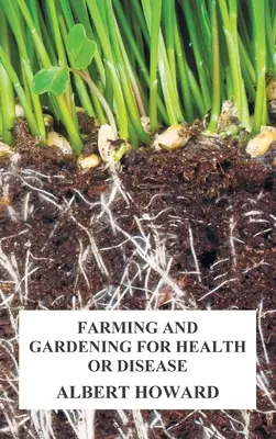 Agriculture et jardinage pour la santé ou la maladie - Farming and Gardening for Health or Disease