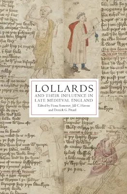Les Lollards et leur influence dans l'Angleterre de la fin du Moyen Âge - Lollards and Their Influence in Late Medieval England