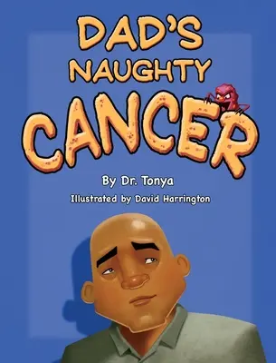 Le vilain cancer de papa - Dad's Naughty Cancer