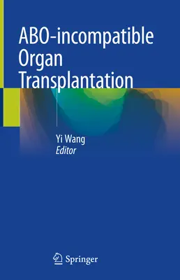 Transplantation d'organes incompatibles - Abo-Incompatible Organ Transplantation