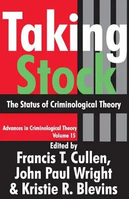 Faire le point : Le statut de la théorie criminologique - Taking Stock: The Status of Criminological Theory