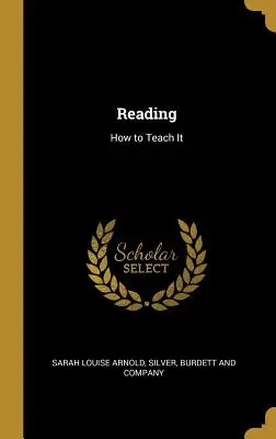 La lecture : Comment l'enseigner - Reading: How to Teach It