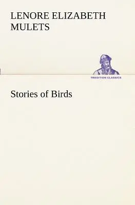 Histoires d'oiseaux - Stories of Birds