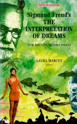 L'interprétation des rêves de Sigmund Freud - Sigmund Freud's the Interpretation of Dreams