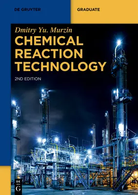 Technologie des réactions chimiques - Chemical Reaction Technology