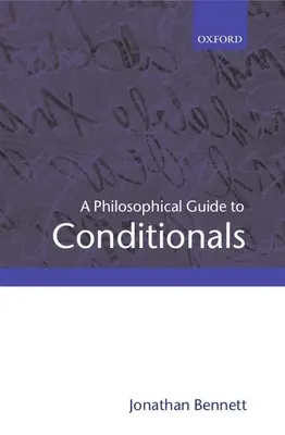 Guide philosophique des conditionnels - A Philosophical Guide to Conditionals