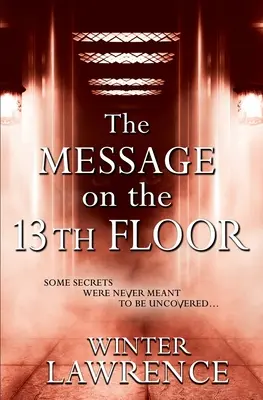 Le message du 13e étage : Un mystère paranormal pour jeunes adultes - The Message on the 13th Floor: A Young Adult Paranormal Mystery