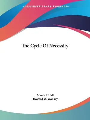 Le cycle de la nécessité - The Cycle Of Necessity