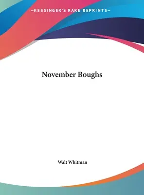 Les rameaux de novembre - November Boughs