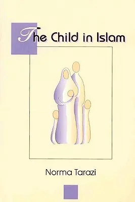 L'enfant dans l'Islam - Child in Islam