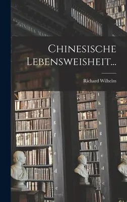 L'âme de la Chine... - Chinesische Lebensweisheit...