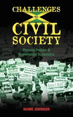 Les défis de la société civile : Protestations populaires et gouvernance en Jamaïque - Challenges to Civil Society: Popular Protest & Governance in Jamaica