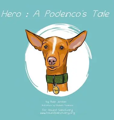 Héros : L'histoire d'un Podenco - Hero: A Podenco's Tale