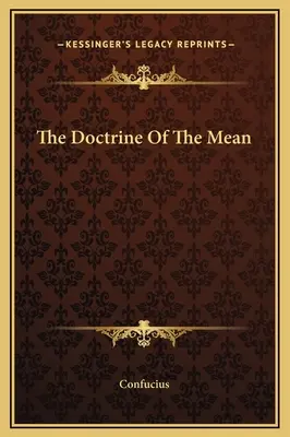 La doctrine de la moyenne - The Doctrine Of The Mean