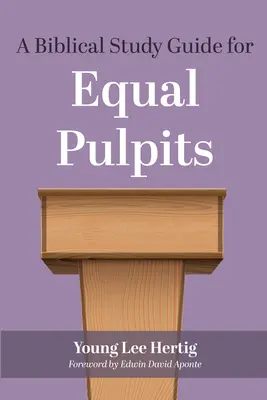 Un guide d'étude biblique pour des chaires égales - A Biblical Study Guide for Equal Pulpits