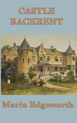 Château Rackrent - Castle Rackrent