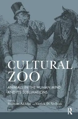 Zoo culturel : Les animaux dans l'esprit humain et leur sublimation - Cultural Zoo: Animals in the Human Mind and its Sublimation