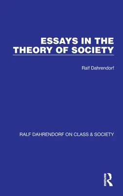 Essais sur la théorie de la société - Essays in the Theory of Society