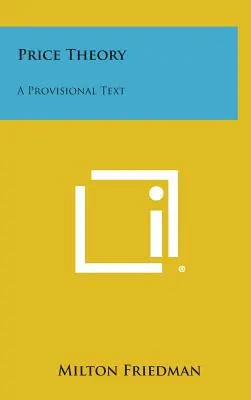 Théorie des prix : Un texte provisoire - Price Theory: A Provisional Text