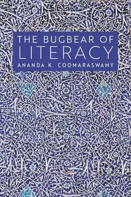 Le fléau de l'alphabétisation - The Bugbear of Literacy