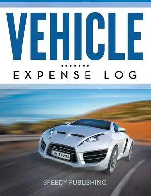 Journal des dépenses du véhicule - Vehicle Expense Log