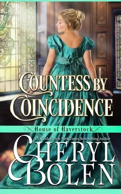 Comtesse par coïncidence (Maison Haverstock, Livre 3) - Countess By Coincidence (House of Haverstock, Book 3)