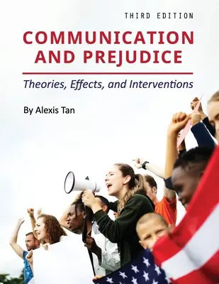 Communication et préjugés : Théories, effets et interventions - Communication and Prejudice: Theories, Effects, and Interventions