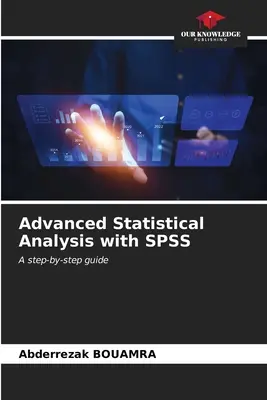 Analyse statistique avancée avec SPSS - Advanced Statistical Analysis with SPSS