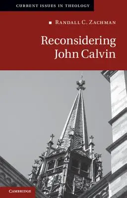 Reconsidérer Jean Calvin - Reconsidering John Calvin