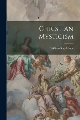 Mystique chrétienne - Christian Mysticism