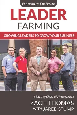 L'agriculture des leaders : Faire grandir les leaders pour faire grandir votre entreprise - Leader Farming: Growing Leaders to Grow Your Business